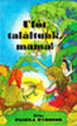 P. O'Connor - Ufót találtunk, mama!