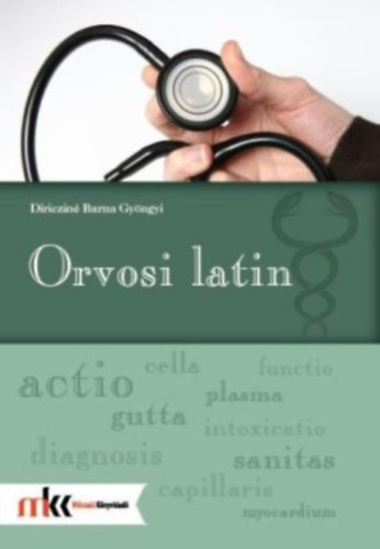 Diriczin Barna Gyngyi - Orvosi latin