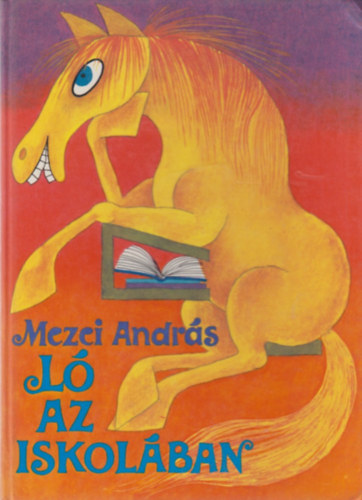 Mezei Andr�s - L� az iskol�ban