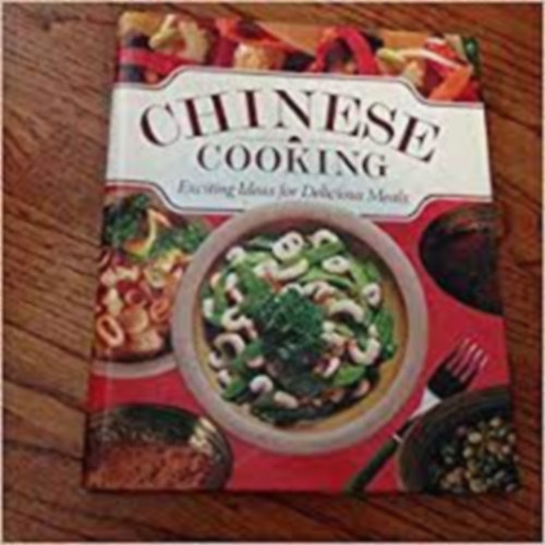 Jillian Stewart - Chinese Cooking: Exciting Ideas for Delicious Meals