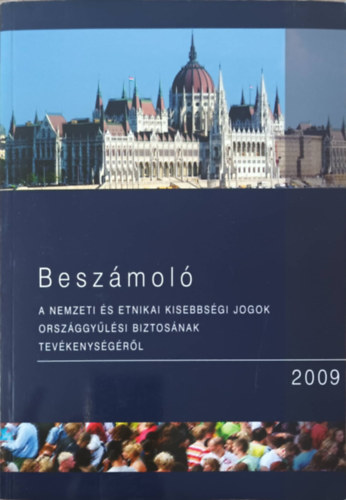 Beszmol a nemzeti s etnikai kisebbsgi jogok orszggylsi biztosnak tevkenysgrl 2009 - CD mellklettel