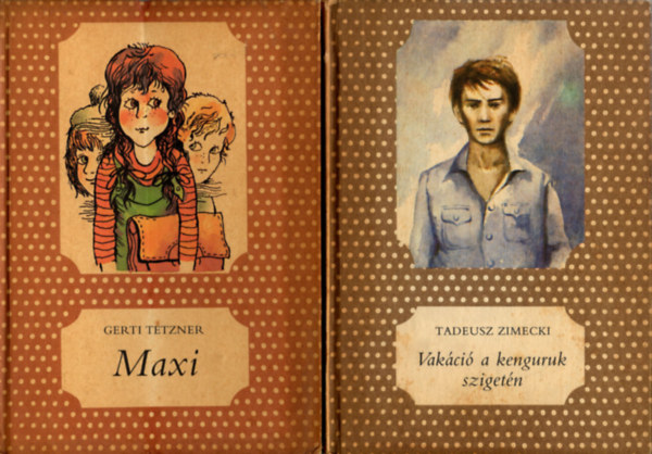 Nagy Katalin Gerti Tetzner - 3 db Pöttyös könyv ( Szív a kerítésen + Vakáció a kenguruk szigetén + Maxi )