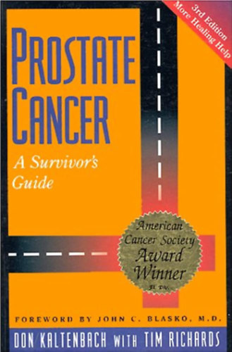 Tim Richards Don Kaltebach - Prostate Cancer - A Survivor's Guide