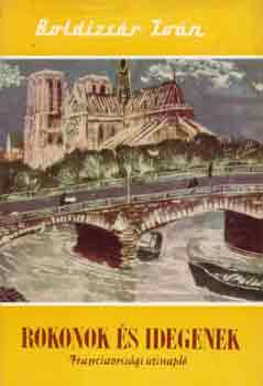BOldizsr Ivn - Rokonok s idegenek