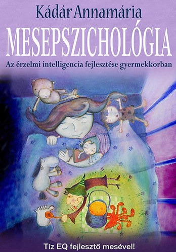 K�d�r Annam�ria - Mesepszichol�gia