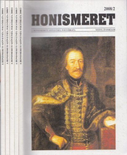 Hal�sz P�ter  (szerk.) - Honismeret 2008/2-6. (5 db)