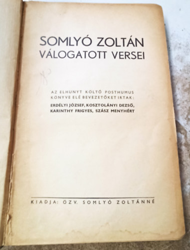 zv. Somly Zoltnn  (kiadja) - Somly Zoltn vlogatott versei - I.kiads
