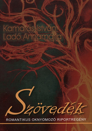 Kamars Istvn; Lad Annamria - Szvedk - Romantikus oknyomoz riportregny