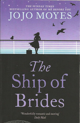 Jojo Moyes - The Ship of Brides