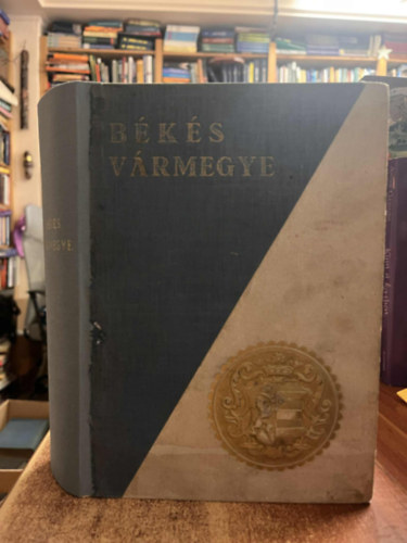 M�rkus Gy�rgy  (szerk.) - B�K�S V�RMEGYE