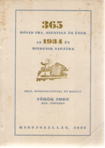 Trk Imre ref. esperes - 365 rvid ima, szentige s nek az 1934. v mindenik napjba