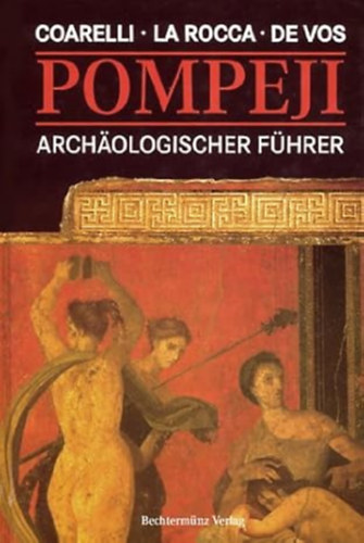 Pompeji. Arch�ologischer F�hrer