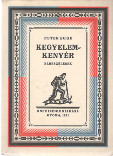 Peter Egge - Kegyelemkeny�r