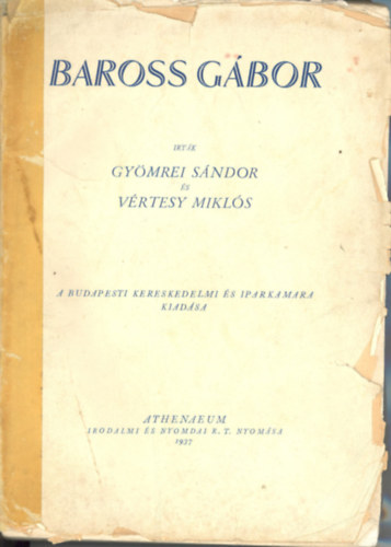 Gymrei Sndor-Vrtesy Mikls - Baross Gbor