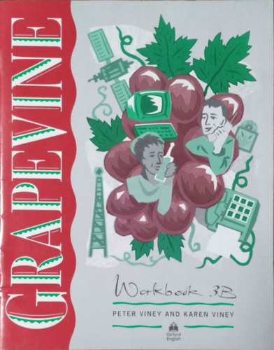 Peter Viney - Karen Viney - Grapevine - Workbook 3B