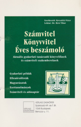 Kresalek Péter (szerk.) - Számvitel, könyvitel éves beszámoló I. kötet (1-6. fejezet)