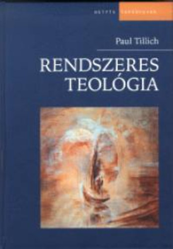 Paul Tillich - Rendszeres teológia