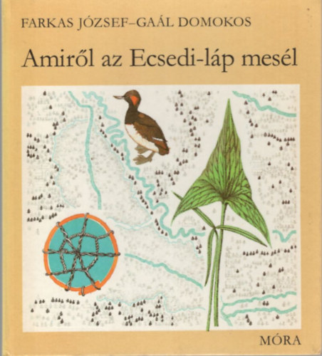 D. Nagy Éva, Csiby Mihály, Turcsányi Ervin-Réber László Szécsi Katalin - 4 db gyermek ismeretterjesztő könyv : Amiről az Ecsedi-láp mesél + Nyolclábú vadászok + A gyalogkakukk sivatagja + Parányi bölcsőlakók
