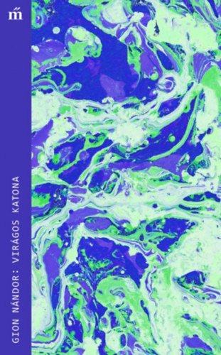 Gion N�ndor - Vir�gos katona