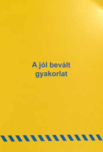 G�dor J�nos (�ssze�ll.) - A j�l bev�lt gyakorlat