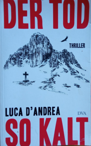 Luca D'Andrea - Der Tod so kalt (Thriller)