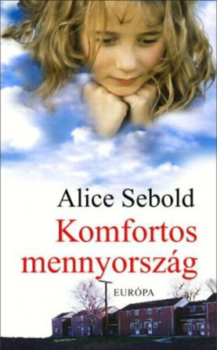 Alice Sebold - Komfortos mennyorsz�g