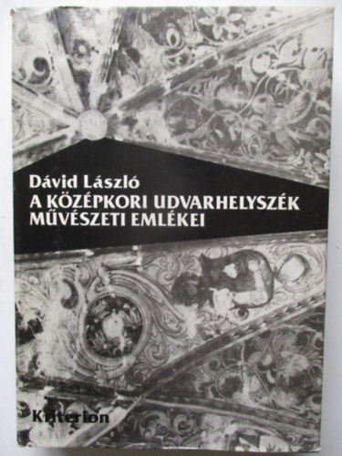 A kzpkori Udvarhelyszk mvszeti emlkei