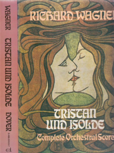 Richard Wagner - Tristan und Isolde (Complete Orchestral Score)