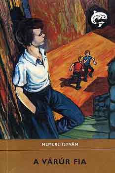 Nemere István - A várúr fia