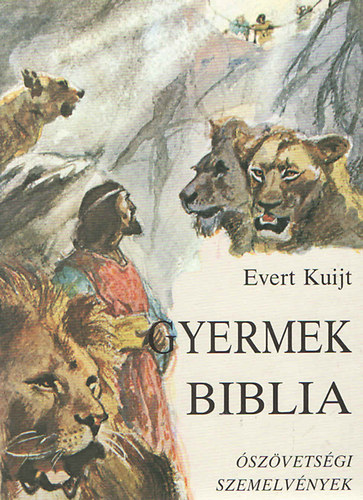 Kuijt, Evert - Gyermekbiblia  - szvetsgi szemelvnyek