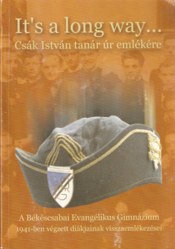 It's a long way - Csk Istvn tanr r emlkre