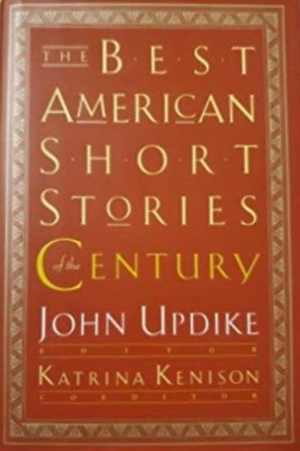 John Updike  (ed.) - The Best American Short Stories of the Century