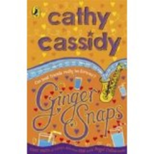 Cathy Cassidy - Ginger Snaps - Can best friends really be forever?