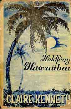 Claire Kenneth - Holdf�ny Hawaiiban