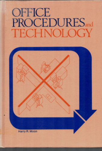Harry R. Moon - Office Procedures and Technology