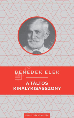 Benedek  Elek - A t�ltos kir�lykisasszony