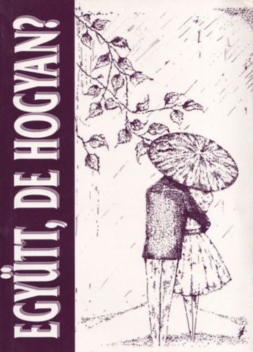 Sebők Sándor - Együtt de hogyan?