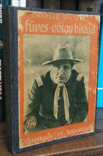 Charles Ballew - A F�ves-v�lgy b�r�ja (F�lpeng�s reg�nyek)