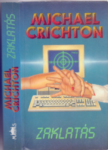 Michael Crichton - Zaklats (Disclosure)