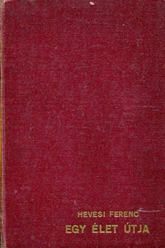 Hevesi Ferenc - Egy élet útja (Reverend Doubleweight változásai)