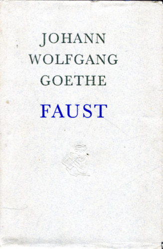 Johann Wolfgang von Goethe - Faust