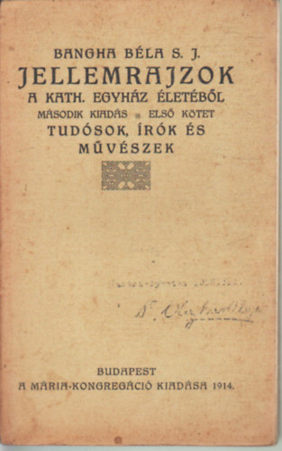 Libri Antikvár Könyv: Jellemrajzok a kath. egyház életéből - második kiadás  első kötet- Tudósok, írók és művészek (Bangha Béla S.J.) - 1914, 2500Ft