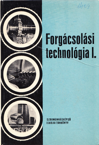 Valázsik Árpád Dudás László - Forgácsolási technológia I.