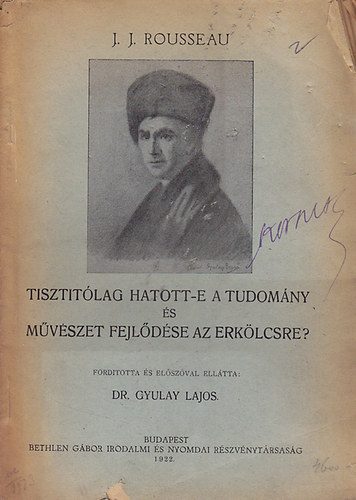 J. J. Rousseau - Tisztitlag hatott-e a tudomny s mvszet fejldse az erklcsre?