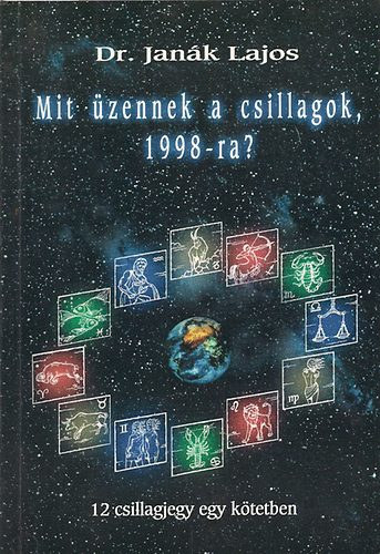 Dr. Jank Lajos - Mit zennek a csillagok, 1998-ra?