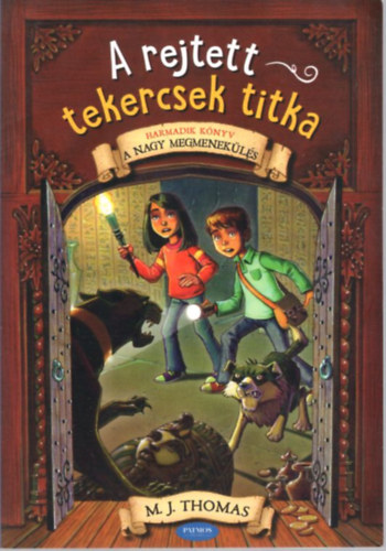 M. J. Thomas - A rejtett tekercsek titka 3. - A nagy megmenek�l�s