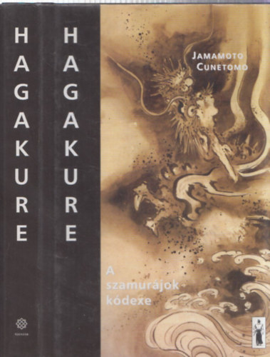 Jamamoto Cunetomo - Hagakure - A szamurjok kdexe (alrt)