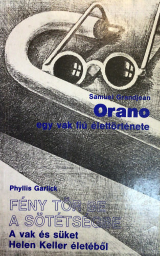 Grandjean - Orano egy vak fi� �lett�rt�nete