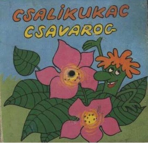Csukás-Sajdik-Füzesi - Csalikukac csavarog
