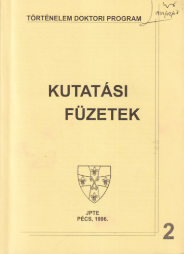 Harsnyi Ivn, Flodung Jnos Ormos Mria  (szerk.) - Kutatsi fzetek 2  - Trtnelem doktori program